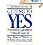 Getting to Yes: Negotiating Agreement Without Giving In