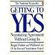 Getting to Yes: Negotiating Agreement Without Giving In