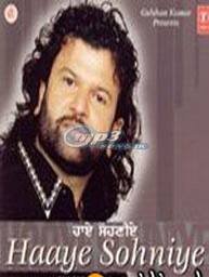 Hans Raj Hans - Haaye Sohniye - Zortam Music