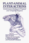 Plant-Animal Interactions: Evolutionary Ecology in Tropical and Temperate Regions