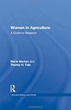 Women in Agriculture: A Guide to Research (Womens Source Library)