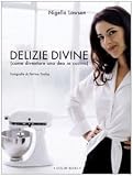 Delizie divine (come diventare una dea in cucina) Books