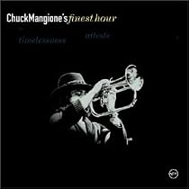 Chuck Mangione's Finest Hour