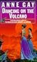 Dancing on the Volcano