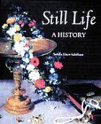 Still Life: A History