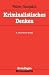 Kriminalistisches Denken (Grundlagen der Kriminalistik)