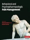 Behavioral and psychopharmacologic pain management