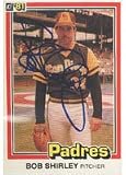 Bob Shirley, San Diego Padres, 1981 Donruss Autographed Card