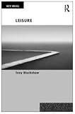 Leisure (Key Ideas)