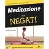 Meditatione per negati (Oscar manuali)