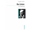 Max Scheler zur Einf�hrung