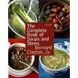 The Complete Book of Soups and Stews, Updated