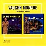 Vaughn Monroe -  On the Moonbeam/Down Memory Lane