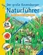 Der gro�e Ravensburger Naturf�hrer: Tiere und Pflanzen unserer Heimat