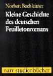 Kleine Geschichte des deutschen Feuil...