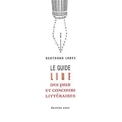 Guide Lire 2004 des concours et prix litt�raires
