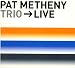 Trio 99>00 Live von Pat Metheny - alle Infos