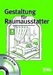 Gestaltung f�r Raumausstatter: Lehr-/Fachbuch