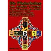 Die Pfadarbeiten von Aleister Crowley. Die Schatzkammer der Bilder (Broschiert)