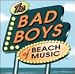 Search : Bad Boys of Beach Music