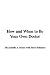 How and When to Be Your Own Doctor