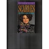 Jana Larkin Presents Scarves Tie into a Great Look; Enhance Your Wardrobe with Over 25 Beautiful Ways to Tie Scarves [VHS]