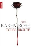 Todesbr&auml;ute: Thriller - Karen Rose
