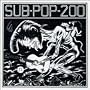 Sub Pop 200