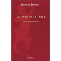 La Peau et la Trace : Sur les blessures de soi