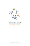 Points of Light: Life Defining Moments