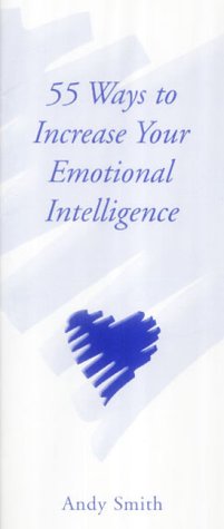 Buy 55 Ways to Increase Your Emotional Intelligence online at Discounted New and Used prices. Delivered to your door with Off-The-Bookshelf.