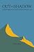 Out of the Shadow: Ecopsychology, Story, and Encounters with the Land (Under the Sign of Nature: Explorations in Ecocriticism): Ecopsychology, Story, and ... of Nature: Explorations in Ecocriticism)