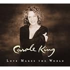 Click here to buy Love Makes the World by Carole King .