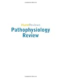Hurst Reviews Pathophysiology Review
