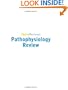 Hurst Reviews Pathophysiology Review