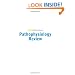 Hurst Reviews Pathophysiology Review