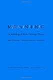 M/E/A/N/I/N/G: An Anthology of Artists Writings, Theory, and Criticism