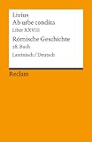 Produkt-Bild: Ab urbe condita. Liber XXVIII R&ouml;mische Geschichte. Buch 28: Der Zweite Punische Krieg VIII. Lateinisch/Deutsch