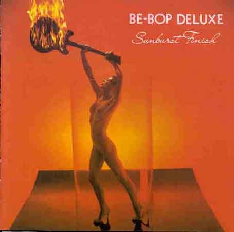 Be Bop Deluxe - Sunburst Finish: Remastered - Zortam Music