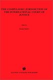 The Compulsory Jurisdiction of the International Court of Justice (Legal Aspects of International Organization, Vol 14) (Legal Aspects of International Organization, Vol 14) Renata Szafarz