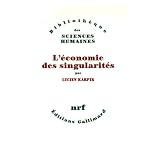L'�conomie des singularit�spar Lucien Karpik