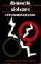 Domestic Violence: Action for Change
