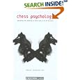 Chess Psychology: Approaching the Psychological Battle both On and Off the Board by  Angus Dunnington