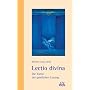 Lectio divina - Die Kunst der geistlichen Lesung
