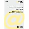 Politik 2.0?: Die Wirkung computervermittelter Kommunikation auf den politischen Prozess