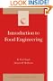 Introduction to Food Engineering 2E, Second Edition (Food Science and Technology)