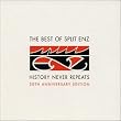 History Never Repeats: The Best of Split Enz