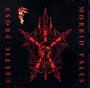Morbid Tales (+ Bonus Tracks