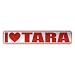  I LOVE TARA  STREET SIGN NAME