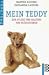  : Mein Teddy. ( Ab 6 J.). Zur Pflege und Haltung von Plüschtieren.